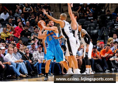 乐竞体育NBA西南赛区之争：火箭与马刺的对决
